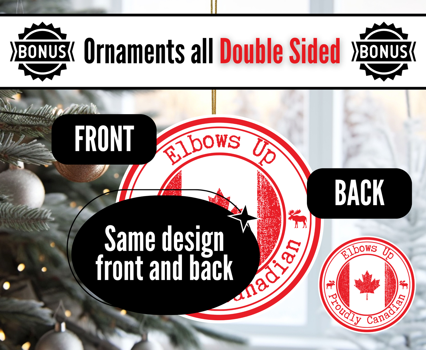 C1. Canada Ornament 1 - Elbows Up - Proudly Canadian